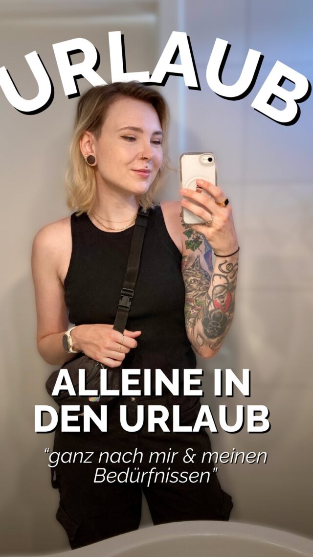 Warst du schon mal alleine in Urlaub? Oder hast es vor? ⬇️